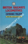 Book cover of The abc of British Railways Locomotives [Combined Volume] - Parts 1-4 Nos. 1-99999, Winter 1955/56 by Ian Allan Ltd.